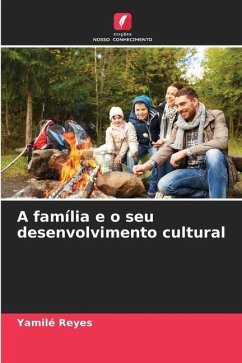 A família e o seu desenvolvimento cultural - Reyes, Yamilé