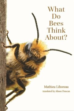 What Do Bees Think About? - Lihoreau, Mathieu