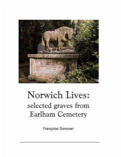 Norwich Lives: Selected Graves from Earlham Cemetery - Donovan, Francoise