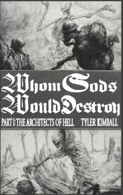 Whom Gods Would Destroy, Part I - Kimball, Tyler