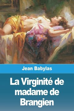 La Virginité de madame de Brangien - Babylas, Jean