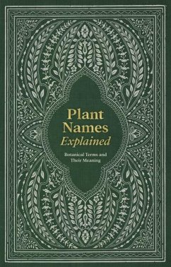 Plant Names Explained - Editors of David & Charles, Editors of David & (Author)