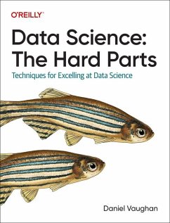 Data Science: The Hard Parts - Vaughan, Daniel