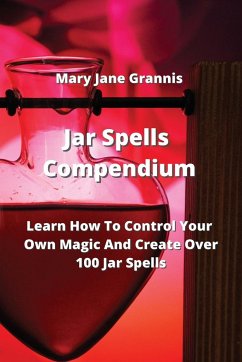 Jar Spells Compendium - Grannis, Mary Jane