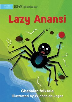 Lazy Anansi - Ghanaian Folktale