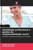 Identidade profissional e gestão da responsabilidade social