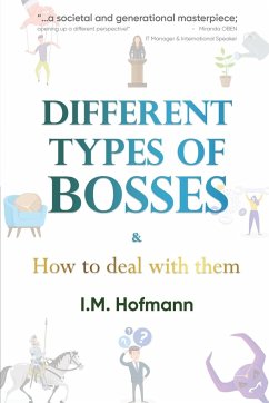 Different Types of Bosses and How to Deal With Them - Hofmann, I. M.