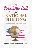 A Prophetic Call for National Shifting