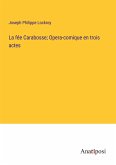 La fée Carabosse; Opera-comique en trois actes