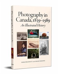 Photography in Canada, 1839-1989 - Bassnett, Sarah; Parsons, Sarah