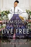 Permission to Live Free