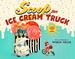 Scoop, the Ice Cream Truck - Keeler, Patricia