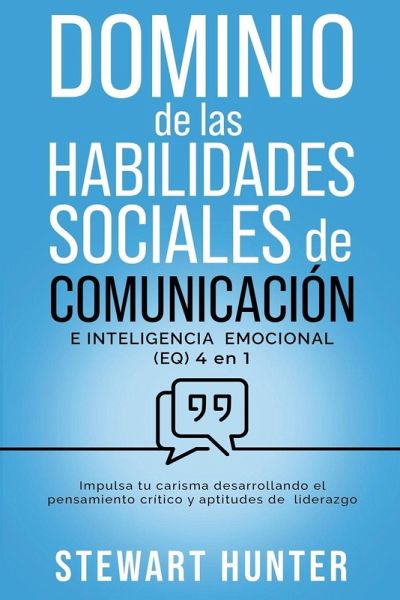 Dominio de las Habilidades Sociales de Comunicación e Inteligencia Emocional (EQ)
