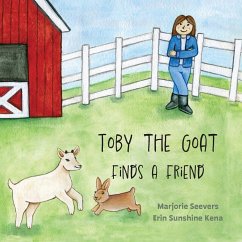 Toby the Goat Finds a Friend - Seevers, Marjorie