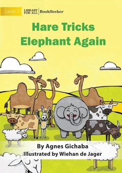 Hare Tricks Elephant Again - Gichaba, Agnes