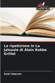 La ripetizione in La Jalousie di Alain Robbe Grillet