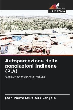 Autopercezione delle popolazioni indigene (P.A) - Etikolaito Longele, Jean-Pierre