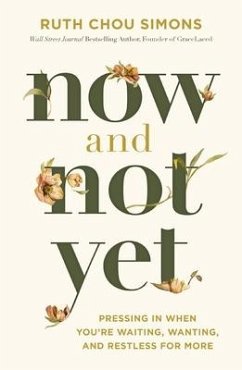 Now and Not Yet - Simons, Ruth Chou