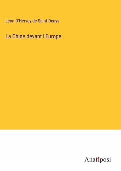 La Chine devant l'Europe - D'Hervey de Saint-Denys, Léon