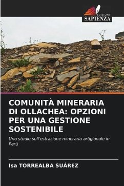 COMUNITÀ MINERARIA DI OLLACHEA: OPZIONI PER UNA GESTIONE SOSTENIBILE - Torrealba Suárez, Isa