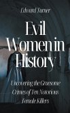 Evil Women in History
