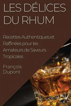 Les Délices du Rhum - Dupont, François