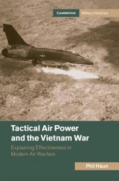 Tactical Air Power and the Vietnam War - Haun, Phil (US Naval War College)