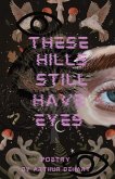 These Hills Still Have Eyes