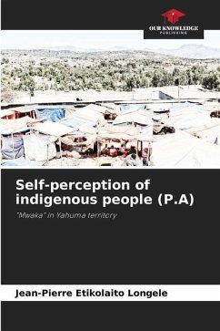Self-perception of indigenous people (P.A) - Etikolaito Longele, Jean-Pierre
