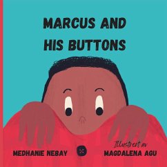 Marcus and his Buttons - Nebay Embaye, Medhanie