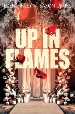 Up in Flames - Finley, Eden; James, Saxon