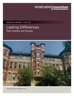 Lasting Differences: Math Grades and Gender - Diaz, Briana; Easton, John Q.