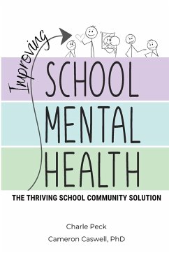 Improving School Mental Health - Peck, Charle; Caswell, Cameron