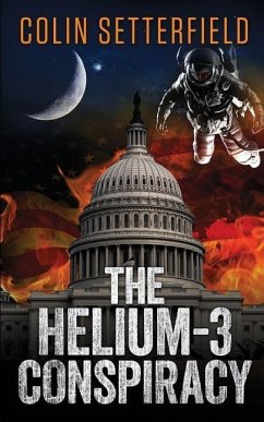 The Helium-3 Conspiracy - Setterfield, Colin
