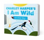 Charley Harper's I Am Wild in the Sky Board Book