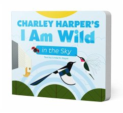 Charley Harper's I Am Wild in the Sky Board Book - M, Meyer. Linda