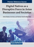 Digital Natives as a Disruptive Force in Asian Businesses and Societies