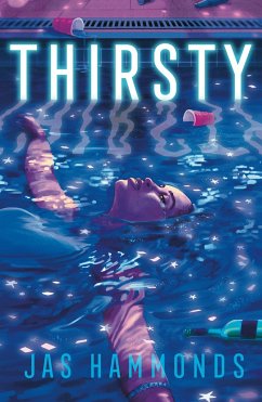 Thirsty: A Novel - Hammonds, Jas
