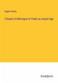 L'Empire d'Allemagne et l'Italie au moyen-âge