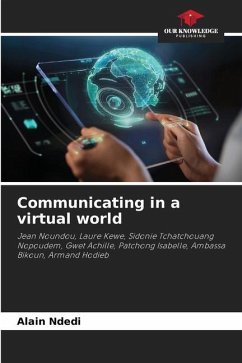 Communicating in a virtual world - Ndedi, Alain