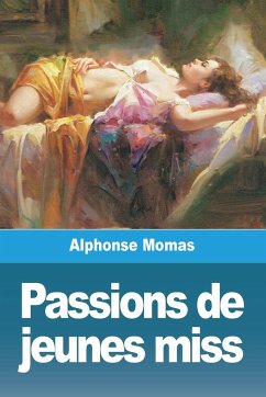 Passions de jeunes miss - Momas, Alphonse