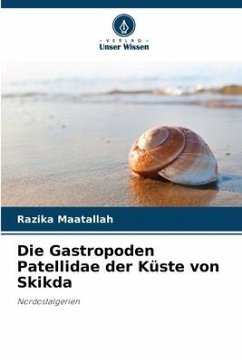 Die Gastropoden Patellidae der Küste von Skikda - Maatallah, Razika