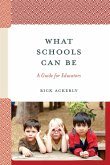What Schools Can Be
