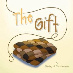 The Gift (eBook, ePUB) - Christenson, Shirley J.