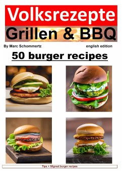 Volksrezepte Grillen & BBQ - 50 Burger Recipes (eBook, ePUB) - Schommertz, Marc