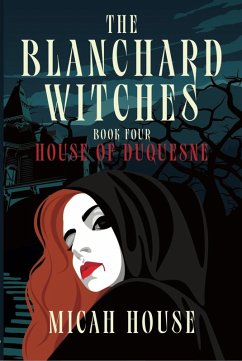 Cover House of Duquesne (The Blanchard Witches, #4) (eBook, ePUB)