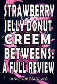 Strawberry Jelly Donut Creem Betweens (eBook, ePUB)