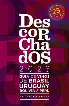 Cover Descorchados 2023 Guía de vinos de Brasil, Uruguay, Bolivia & Perú (eBook, ePUB)