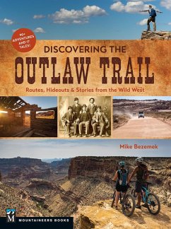 Discovering the Outlaw Trail (eBook, ePUB) - Bezemek, Mike