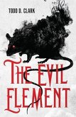 The Evil Element (eBook, ePUB)
